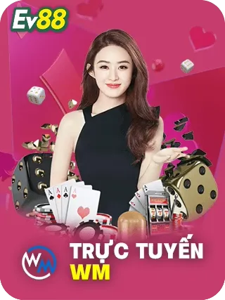 casino trực tuyến wm